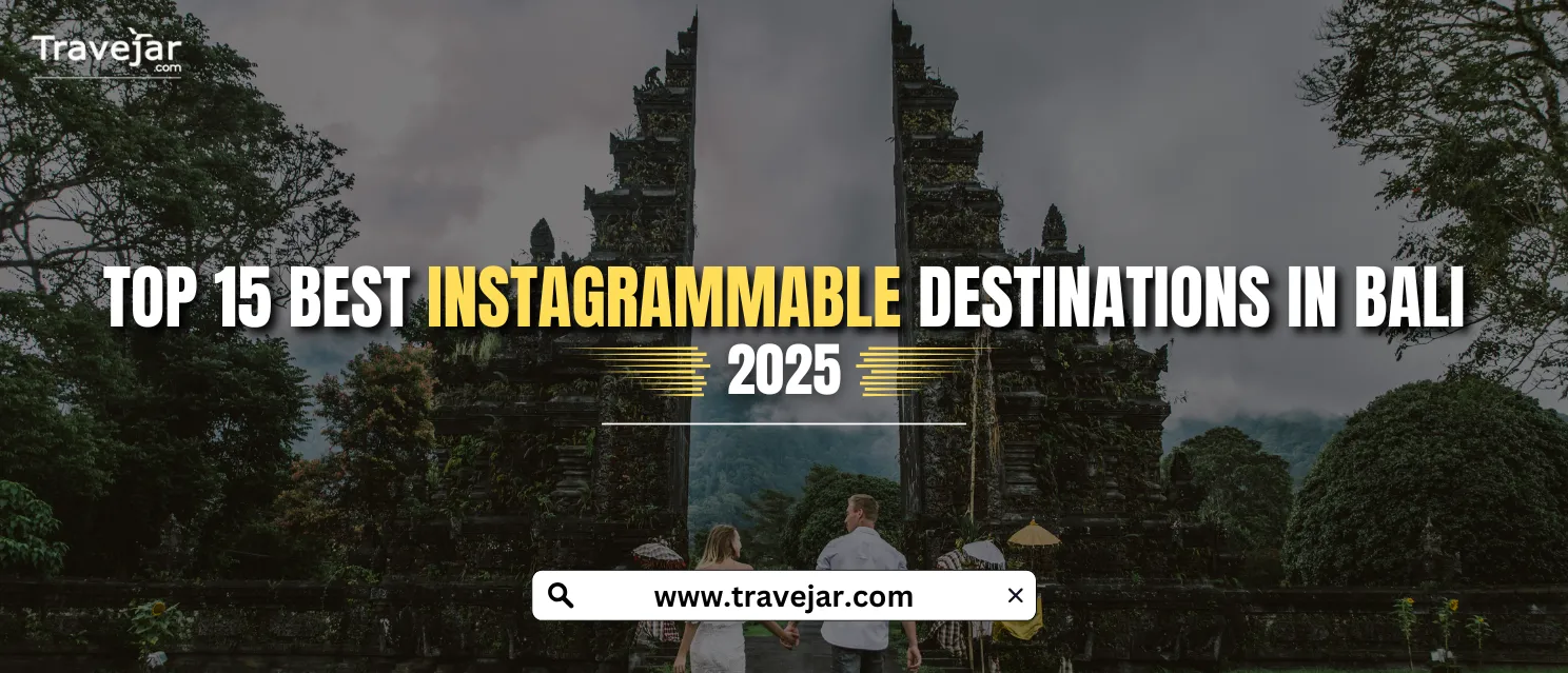 Top 15 Best Instagrammable Destinations in Bali in 2026